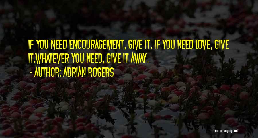 Adrian Rogers Quotes 441757