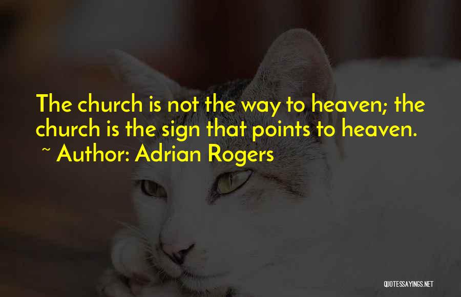 Adrian Rogers Quotes 748205