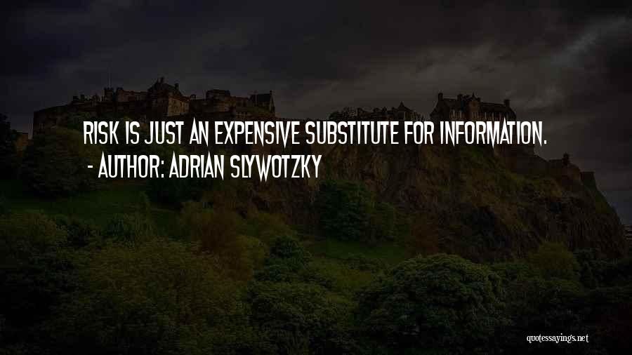 Adrian Slywotzky Quotes 586637