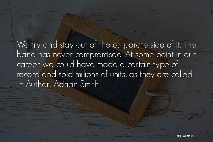 Adrian Smith Quotes 1550986