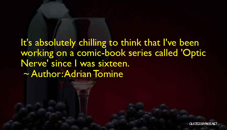 Adrian Tomine Quotes 373849