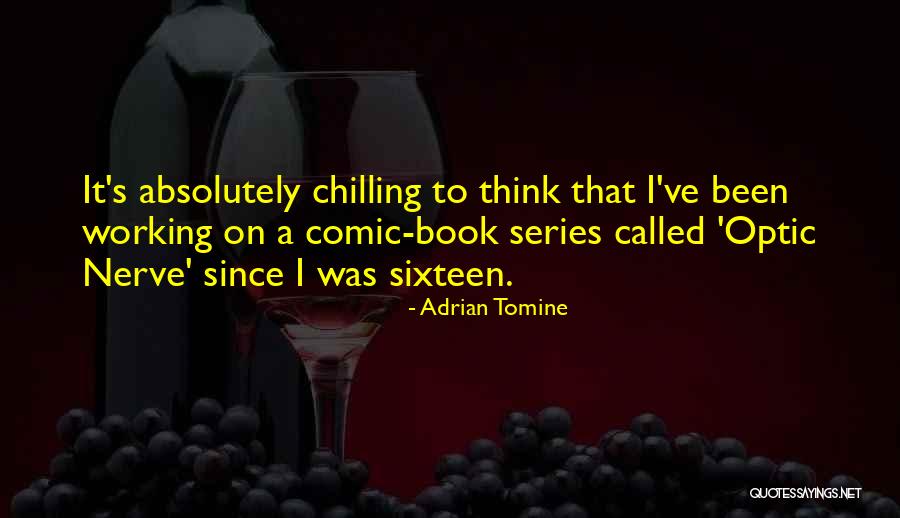 Adrian Tomine Quotes 373849