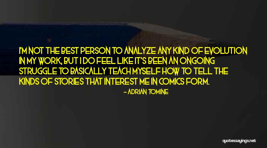 Adrian Tomine Quotes 723271 Adrian Tomine Quotes 723271
