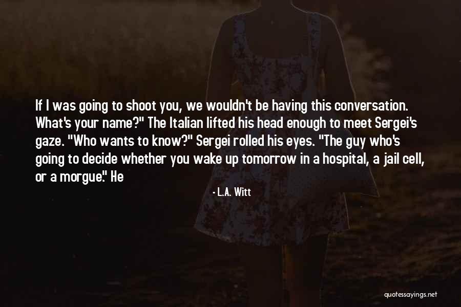 Adrian Tool Quotes By L.A. Witt Adrian Tool Quotes By L.A. Witt