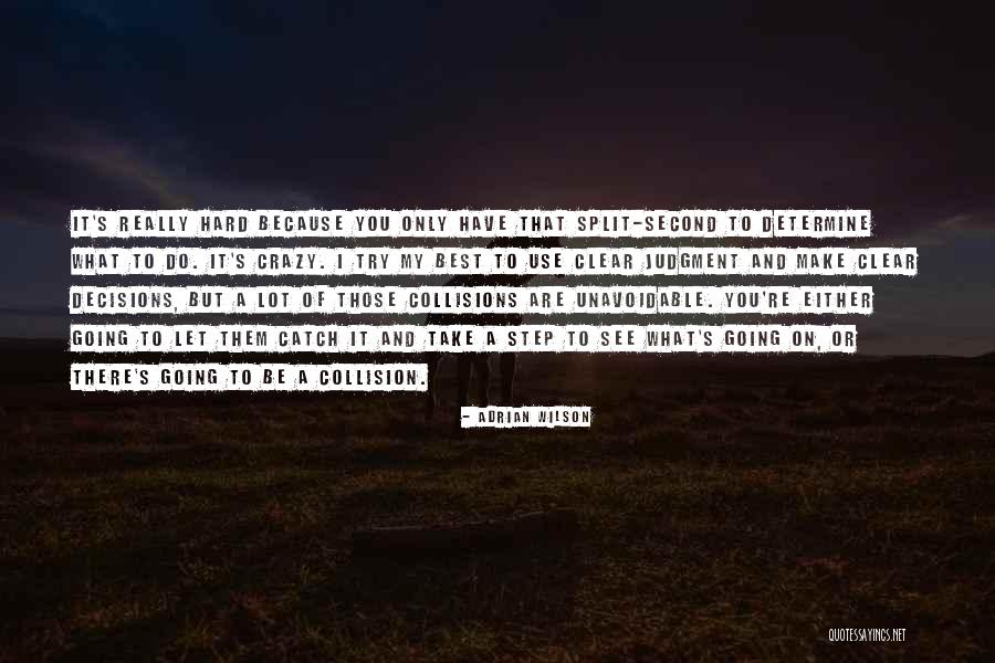 Adrian Wilson Quotes 1705871 Adrian Wilson Quotes 1705871