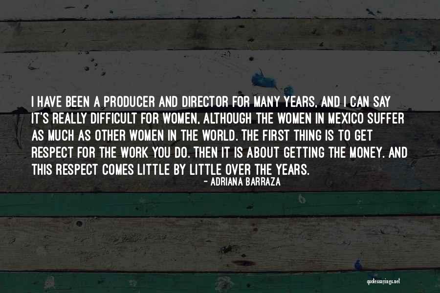 Adriana Barraza Quotes 460252 Adriana Barraza Quotes 460252