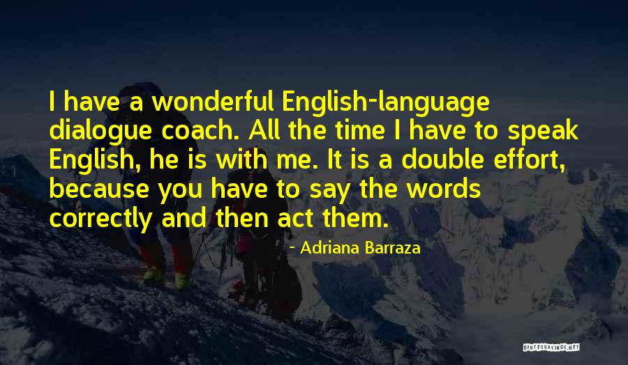 Adriana Barraza Quotes 796281 Adriana Barraza Quotes 796281