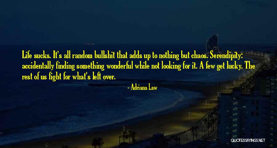 Adriana Law Quotes 394025