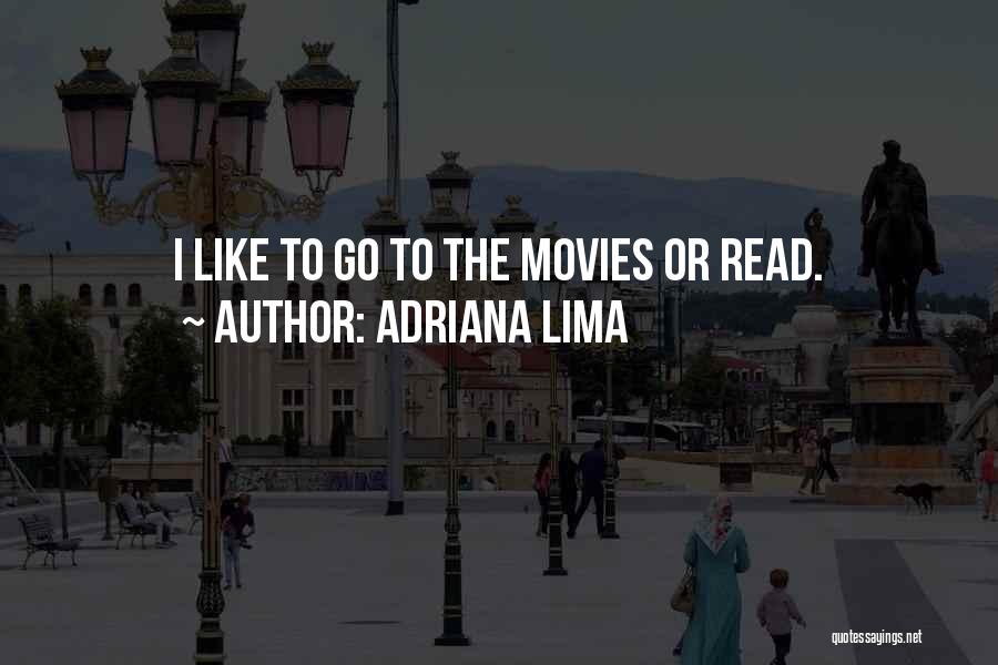 Adriana Lima Quotes 522933