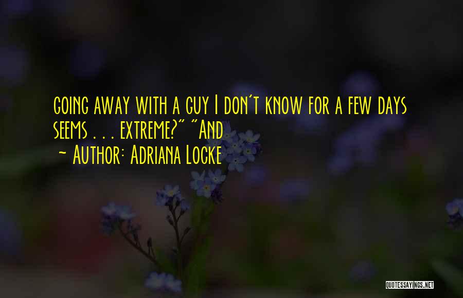 Adriana Locke Quotes 1048550