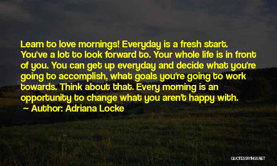 Adriana Locke Quotes 1743976