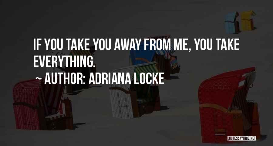 Adriana Locke Quotes 866043