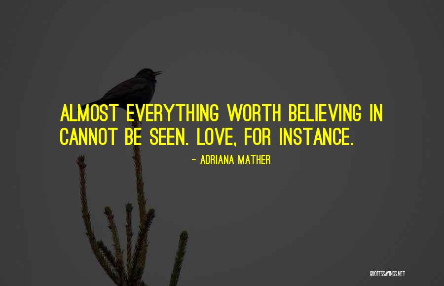 Adriana Mather Quotes 1862369