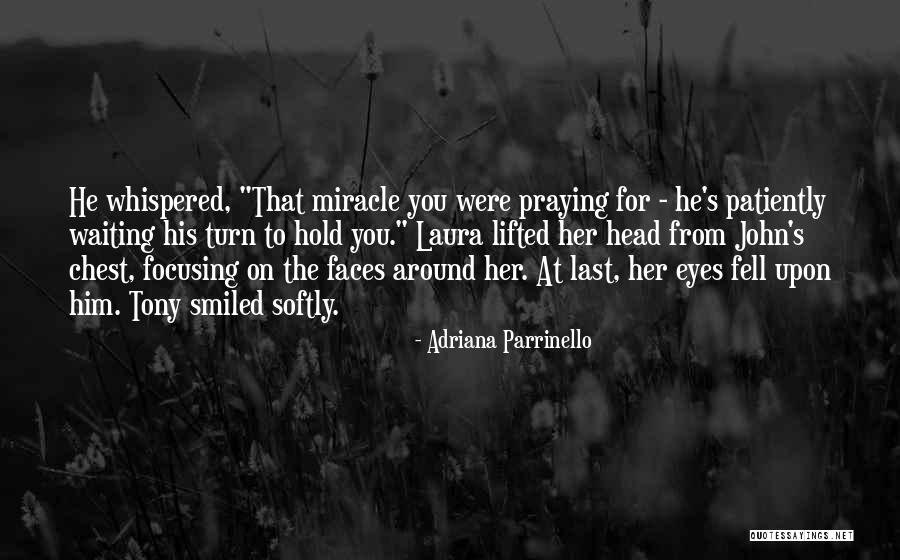 Adriana Parrinello Quotes 139981