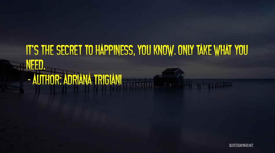 Adriana Trigiani Quotes 1182471