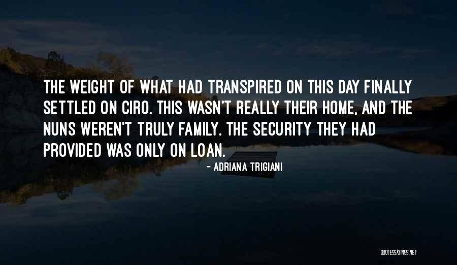 Adriana Trigiani Quotes 1209414