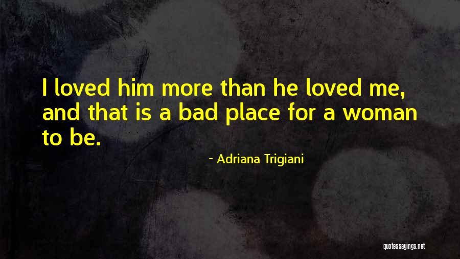 Adriana Trigiani Quotes 1314095