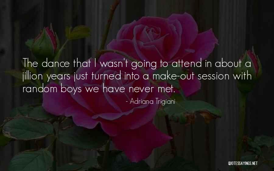 Adriana Trigiani Quotes 1555552