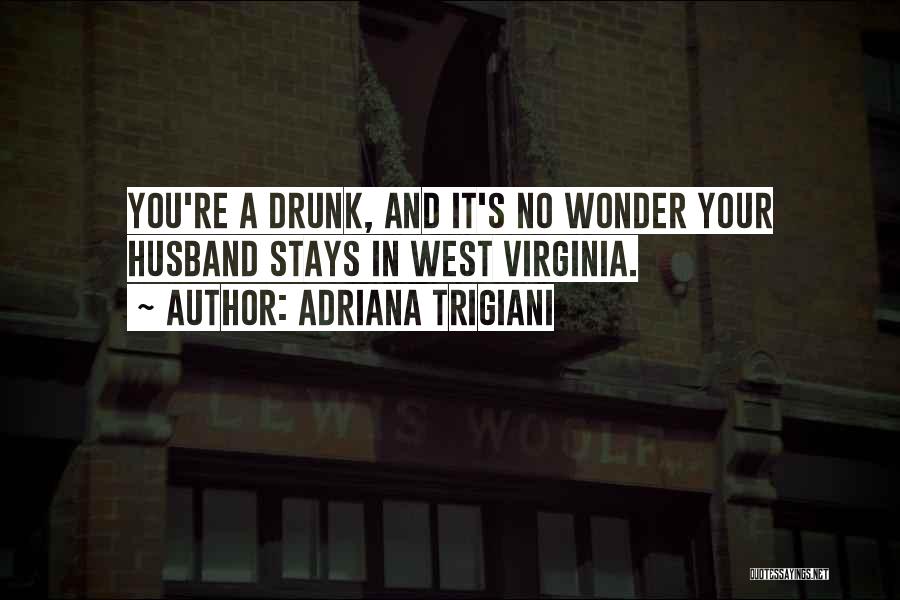 Adriana Trigiani Quotes 1564130