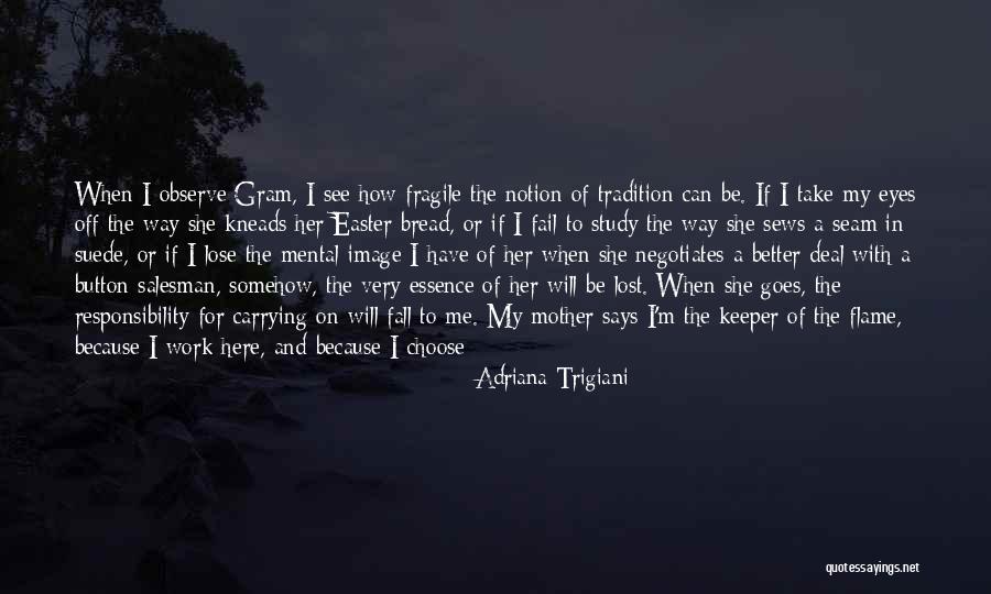 Adriana Trigiani Quotes 1786986