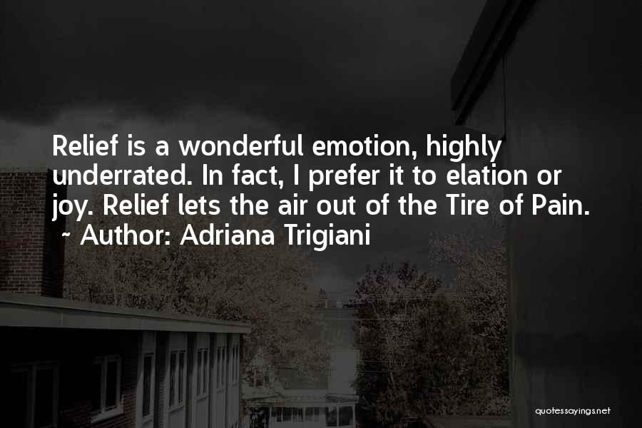 Adriana Trigiani Quotes 1958508