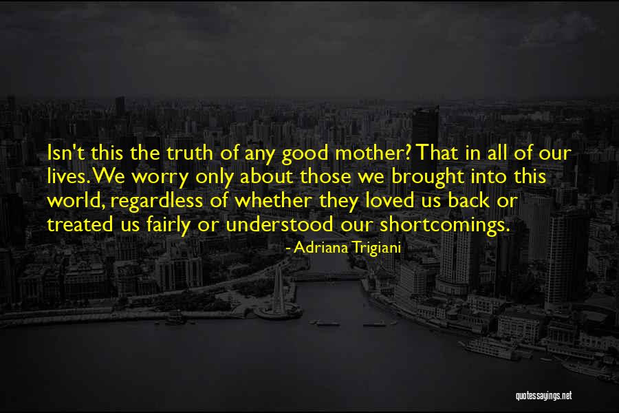 Adriana Trigiani Quotes 1977665