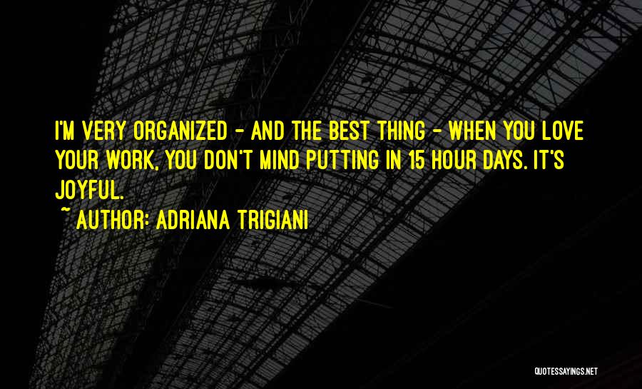 Adriana Trigiani Quotes 2024071