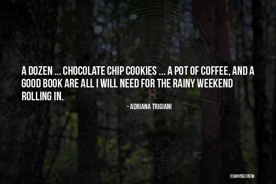 Adriana Trigiani Quotes 2072944 Adriana Trigiani Quotes 2072944