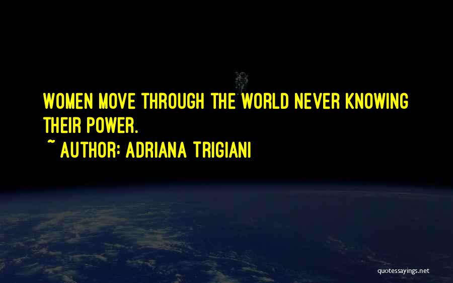 Adriana Trigiani Quotes 2177155