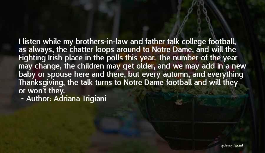 Adriana Trigiani Quotes 2197510