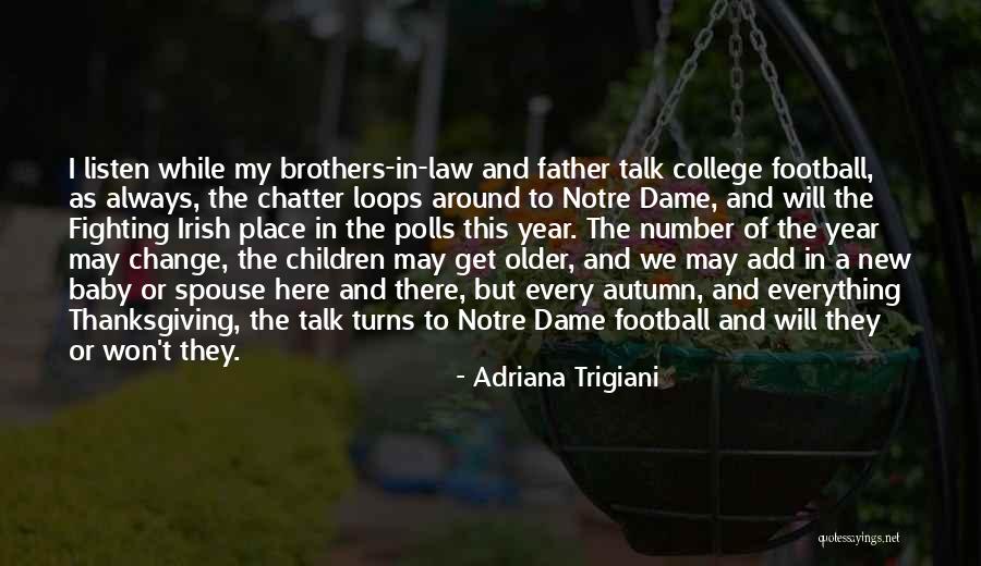 Adriana Trigiani Quotes 2197510