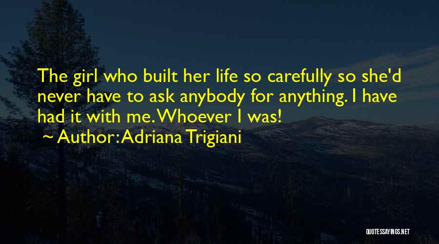 Adriana Trigiani Quotes 597971