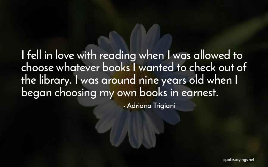 Adriana Trigiani Quotes 704074