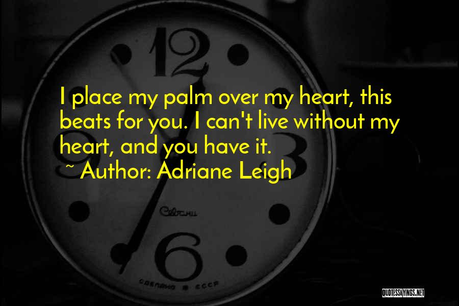 Adriane Leigh Quotes 119284