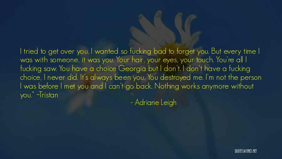 Adriane Leigh Quotes 1386582