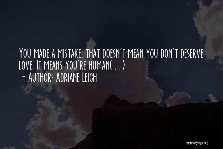 Adriane Leigh Quotes 1391217