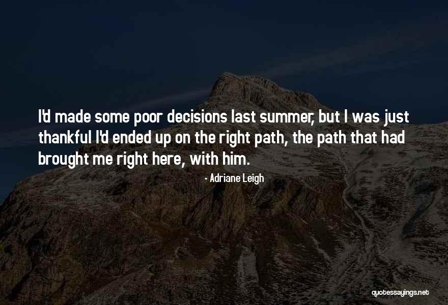 Adriane Leigh Quotes 1804191