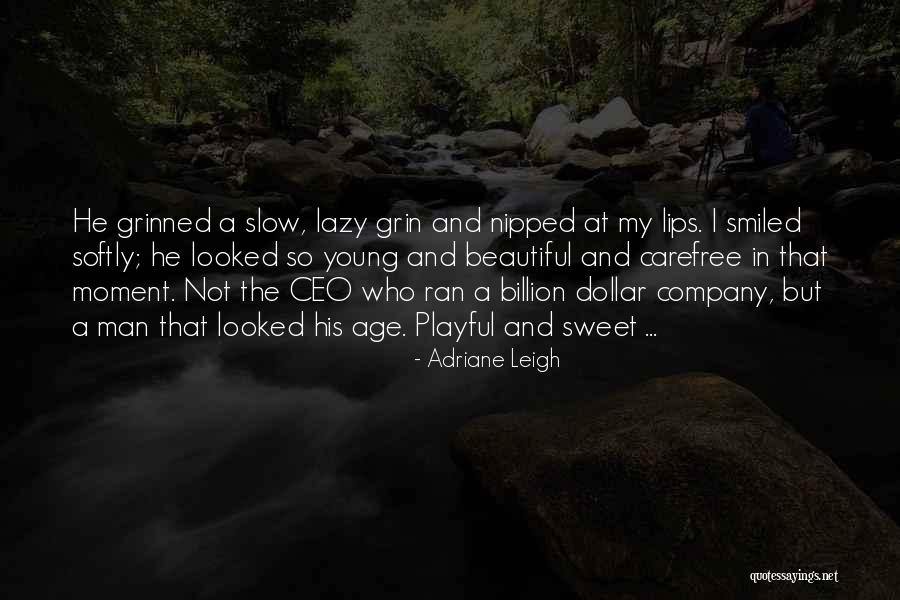 Adriane Leigh Quotes 2265413