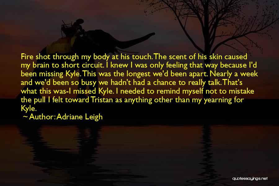 Adriane Leigh Quotes 446598