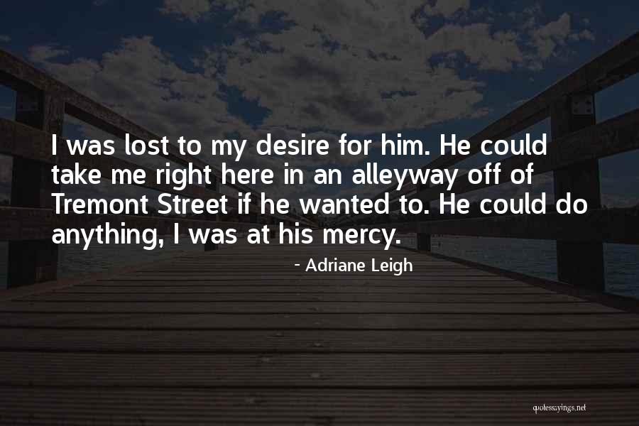 Adriane Leigh Quotes 904805