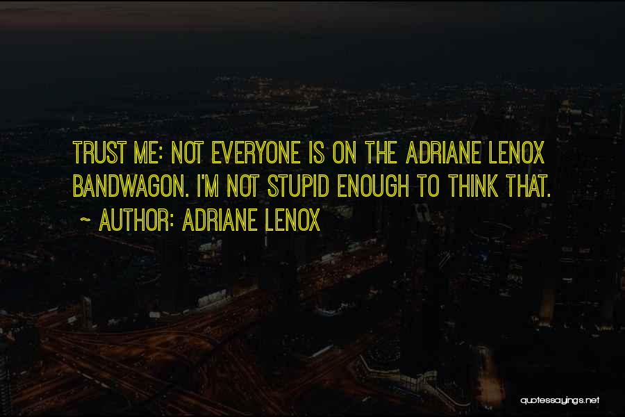 Adriane Lenox Quotes 1148501