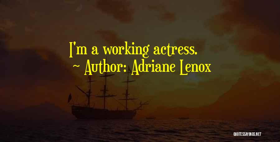 Adriane Lenox Quotes 1366105