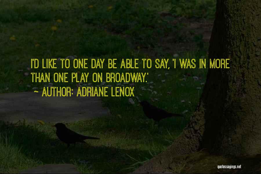 Adriane Lenox Quotes 1905259