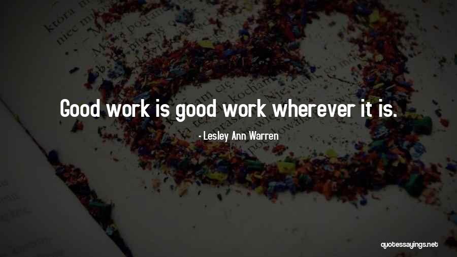 Adrianna Tate Duncan Quotes By Lesley Ann Warren Adrianna Tate Duncan Quotes By Lesley Ann Warren