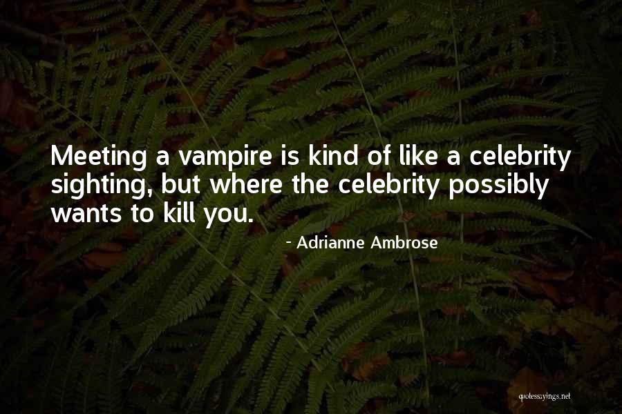 Adrianne Ambrose Quotes 715636