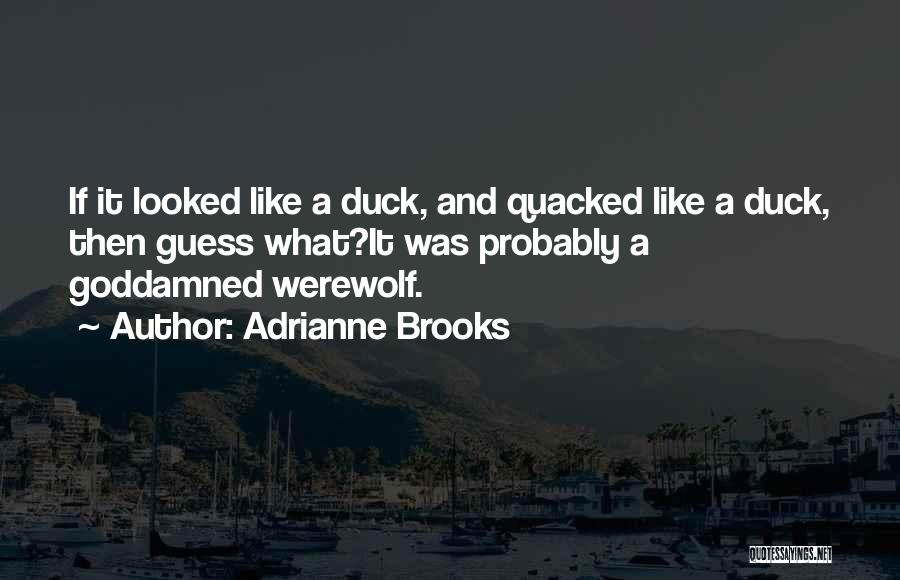 Adrianne Brooks Quotes 1489995