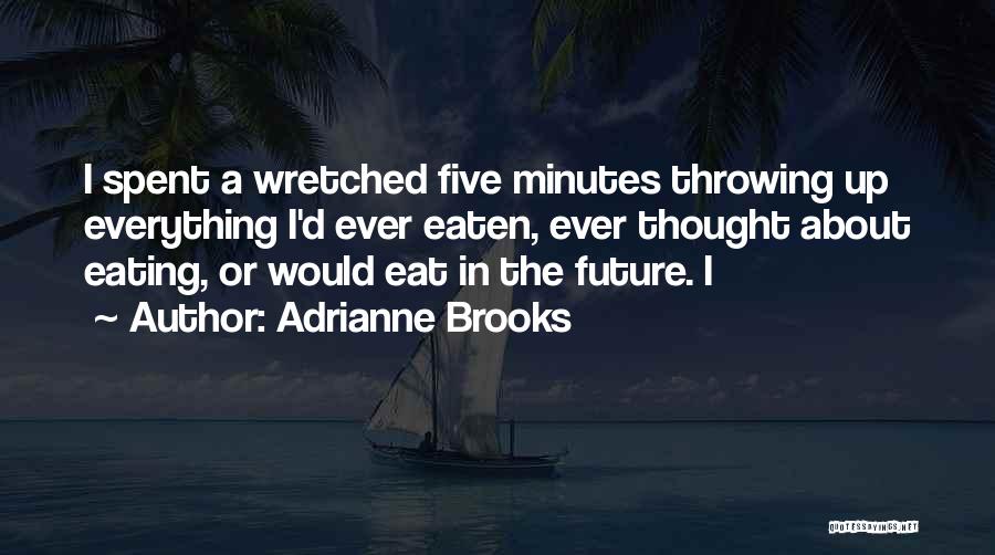 Adrianne Brooks Quotes 1599997