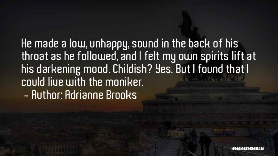 Adrianne Brooks Quotes 463117