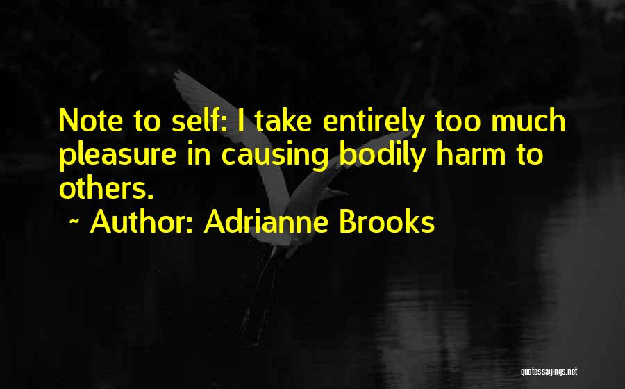 Adrianne Brooks Quotes 513238