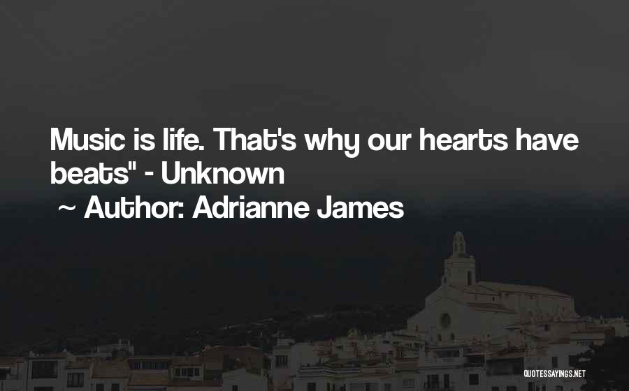 Adrianne James Quotes 1788689